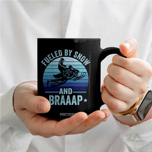 Funny Snowmobile Coffee Mug Fueled By Snow And Braaap Winter Sports TS11 Print Your Wear