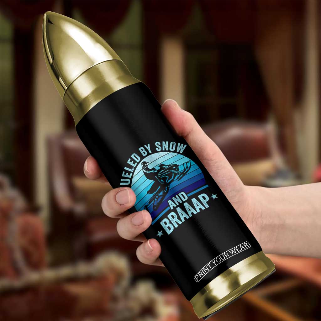 Funny Snowmobile Bullet Tumbler Fueled By Snow And Braaap Winter Sports TS11 Print Your Wear