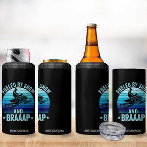 Funny Snowmobile 4 in 1 Can Cooler Tumbler Fueled By Snow And Braaap Winter Sports TS11 Print Your Wear