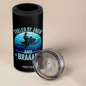 Funny Snowmobile 4 in 1 Can Cooler Tumbler Fueled By Snow And Braaap Winter Sports TS11 Print Your Wear