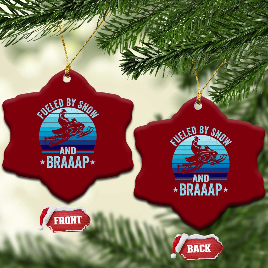 Funny Snowmobile Ceramic Ornament Fueled By Snow And Braaap Winter Sports TS11 Print Your Wear