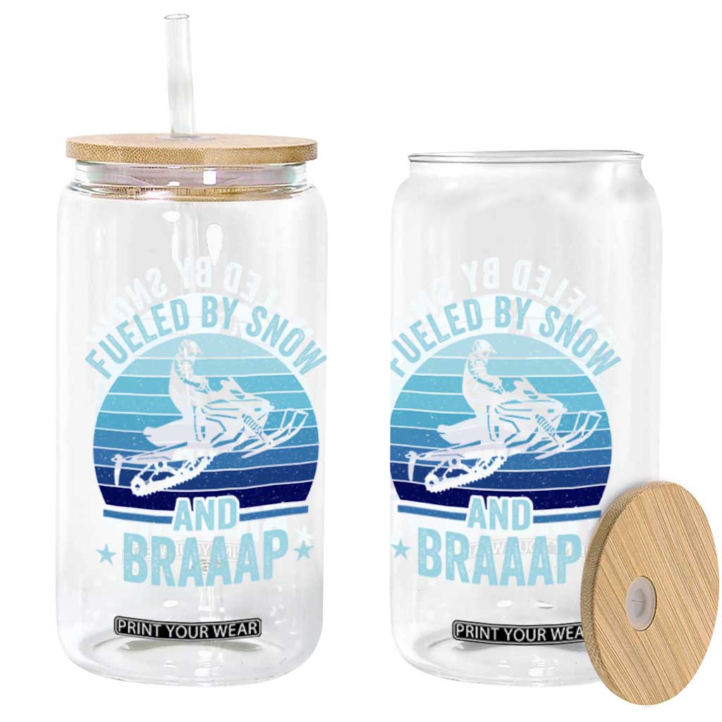 Funny Snowmobile Glass Can Fueled By Snow And Braaap Winter Sports TS11 Print Your Wear