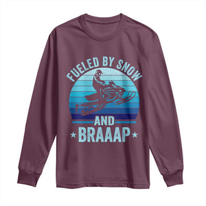 Funny Snowmobile Long Sleeve Shirt Fueled By Snow And Braaap Winter Sports TS11 Maroon Print Your Wear
