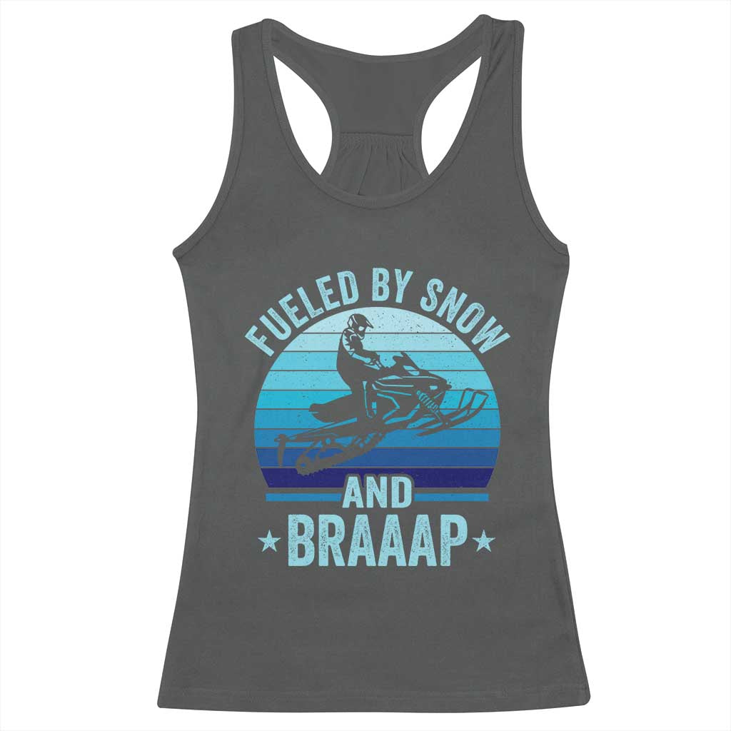 Funny Snowmobile Racerback Tank Top Fueled By Snow And Braaap Winter Sports TS11 Dark Heather Print Your Wear