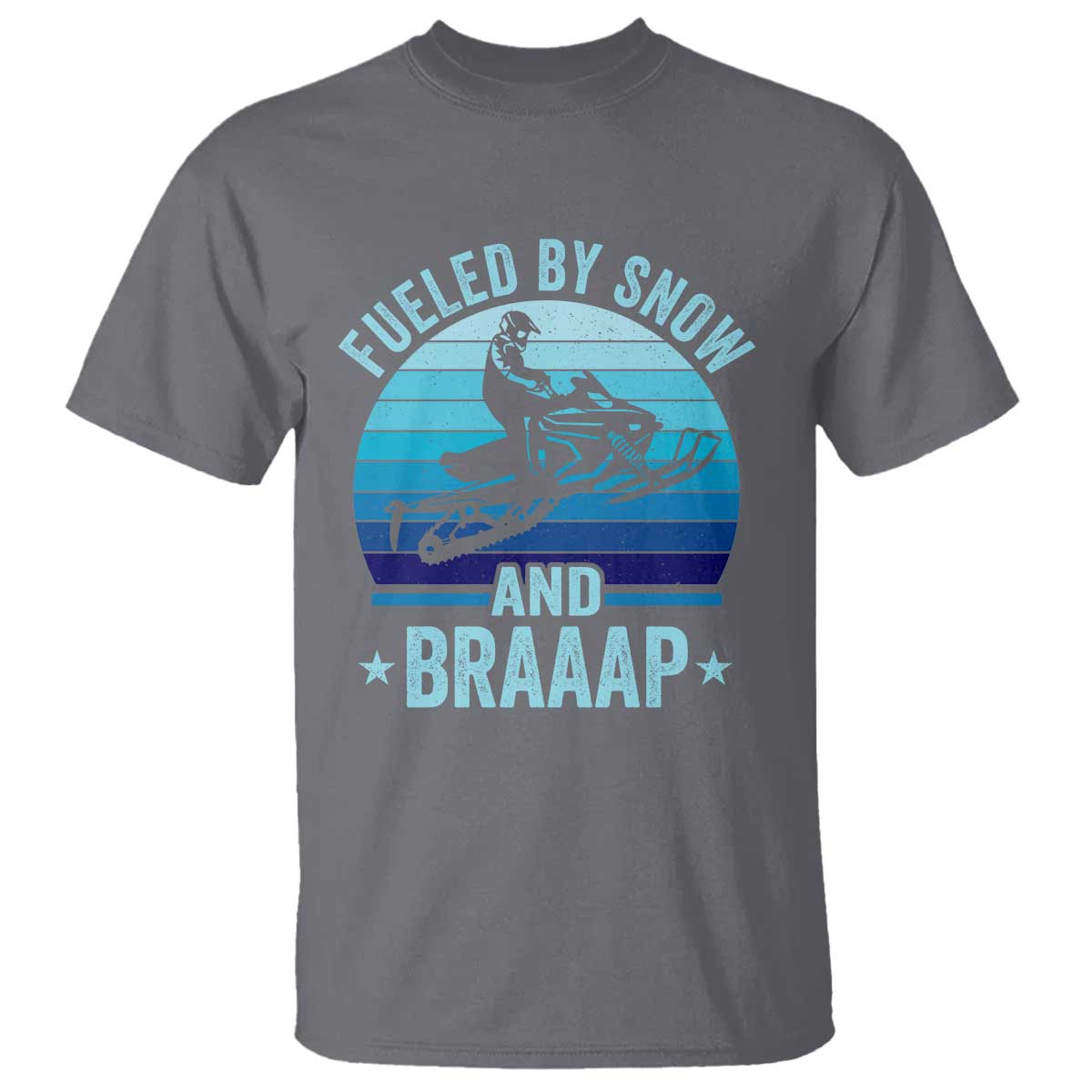 Funny Snowmobile T Shirt Fueled By Snow And Braaap Winter Sports TS11 Charcoal Print Your Wear