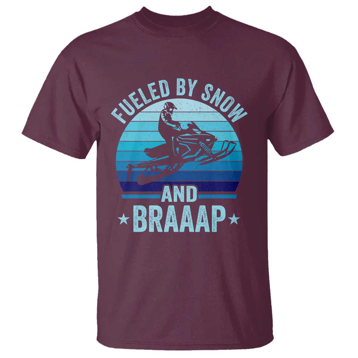 Funny Snowmobile T Shirt Fueled By Snow And Braaap Winter Sports TS11 Maroon Print Your Wear