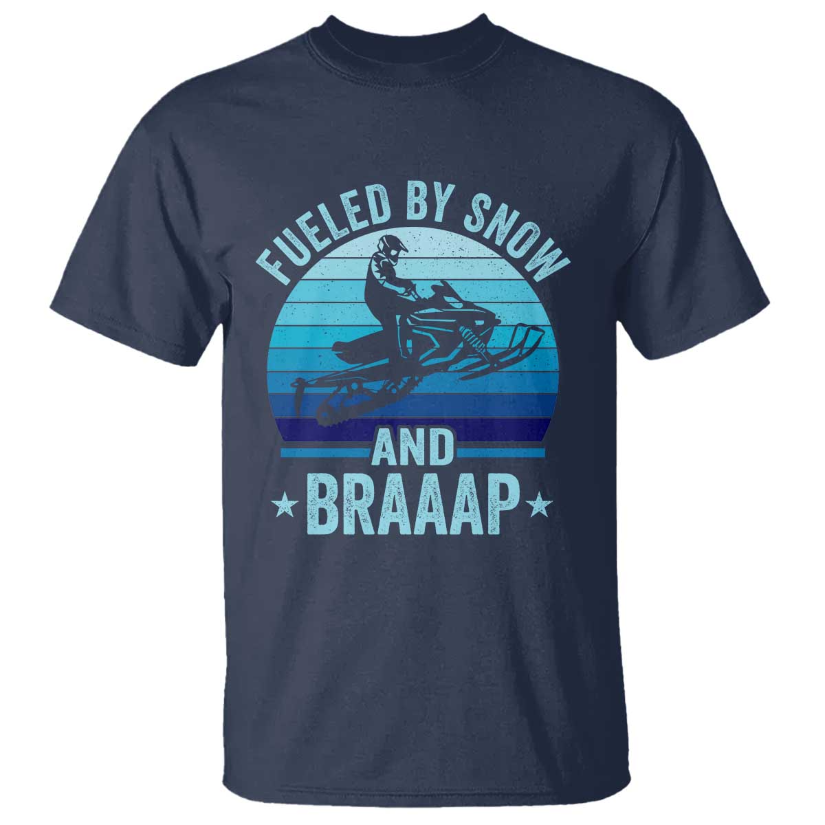 Funny Snowmobile T Shirt Fueled By Snow And Braaap Winter Sports TS11 Navy Print Your Wear