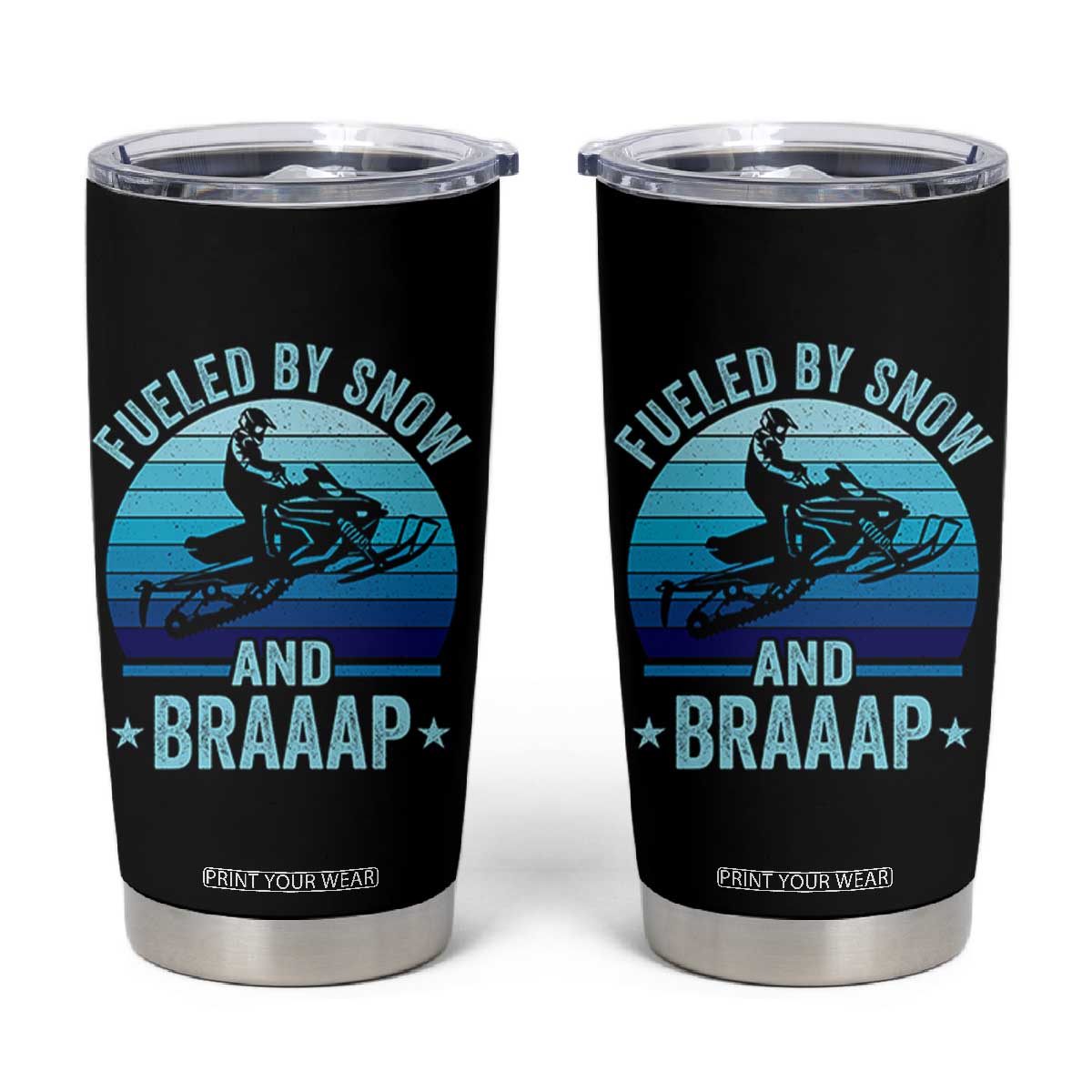Funny Snowmobile Tumbler Cup Fueled By Snow And Braaap Winter Sports TS11 Black Print Your Wear
