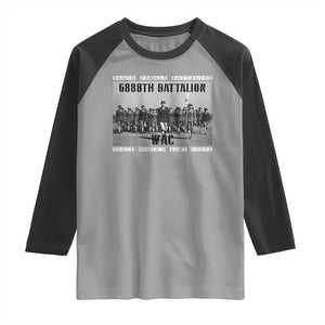 6888th Battalion Raglan Shirt Black Female Battalion WAC Women's Army Corps Black History Month TS11 Sport Gray Black Print Your Wear