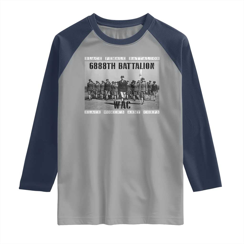 6888th Battalion Raglan Shirt Black Female Battalion WAC Women's Army Corps Black History Month TS11 Sport Gray Navy Print Your Wear
