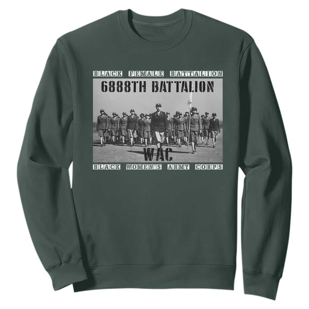 6888th Battalion Sweatshirt Black Female Battalion WAC Women's Army Corps Black History Month TS11 Dark Forest Green Print Your Wear