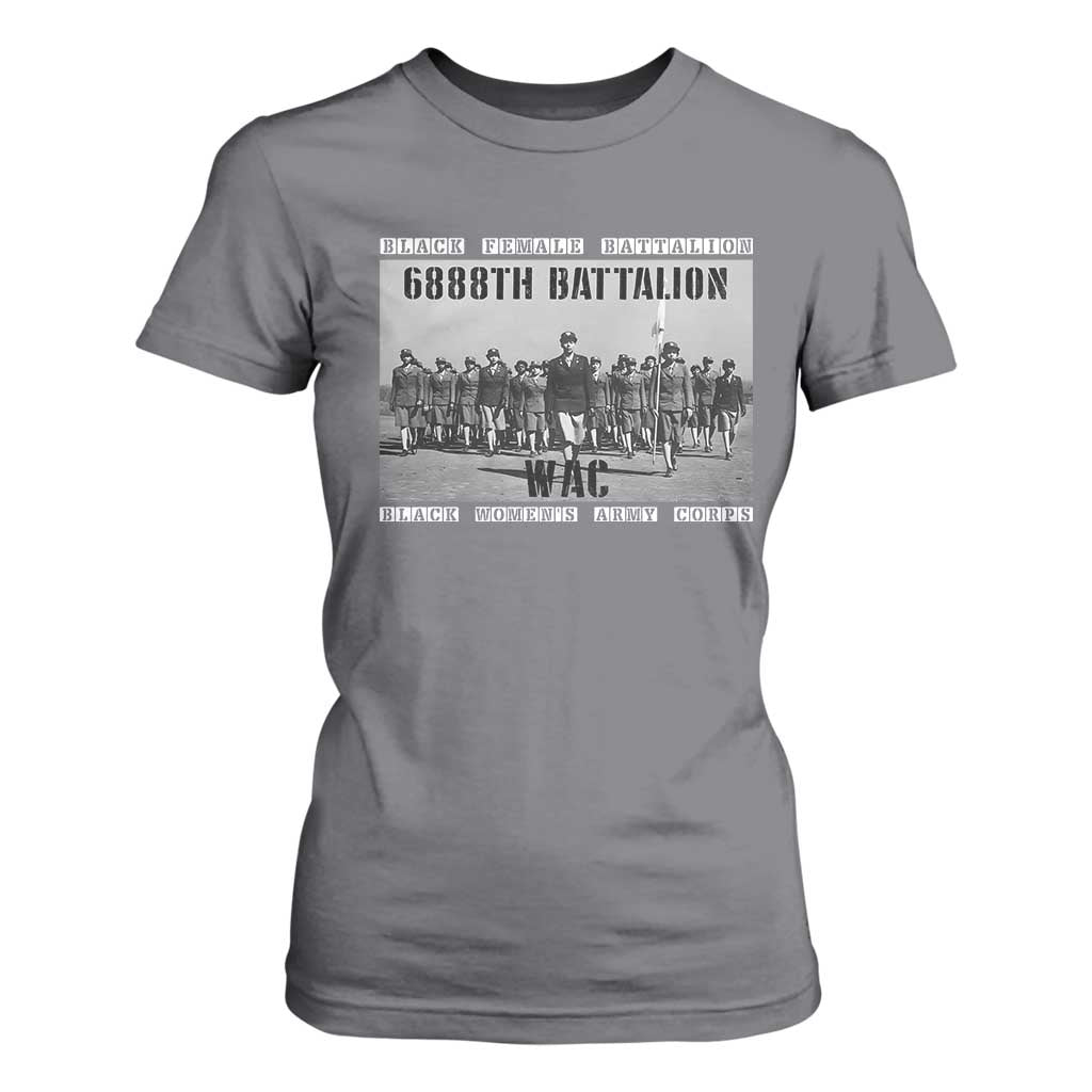 6888th Battalion T Shirt For Women Black Female Battalion WAC Women's Army Corps Black History Month TS11 Charcoal Print Your Wear