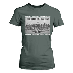 6888th Battalion T Shirt For Women Black Female Battalion WAC Women's Army Corps Black History Month TS11 Dark Forest Green Print Your Wear