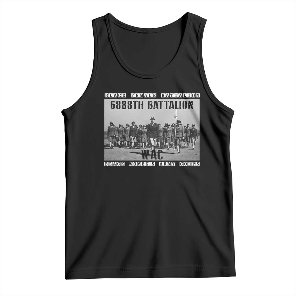 6888th Battalion Tank Top Black Female Battalion WAC Women's Army Corps Black History Month TS11 Black Print Your Wear