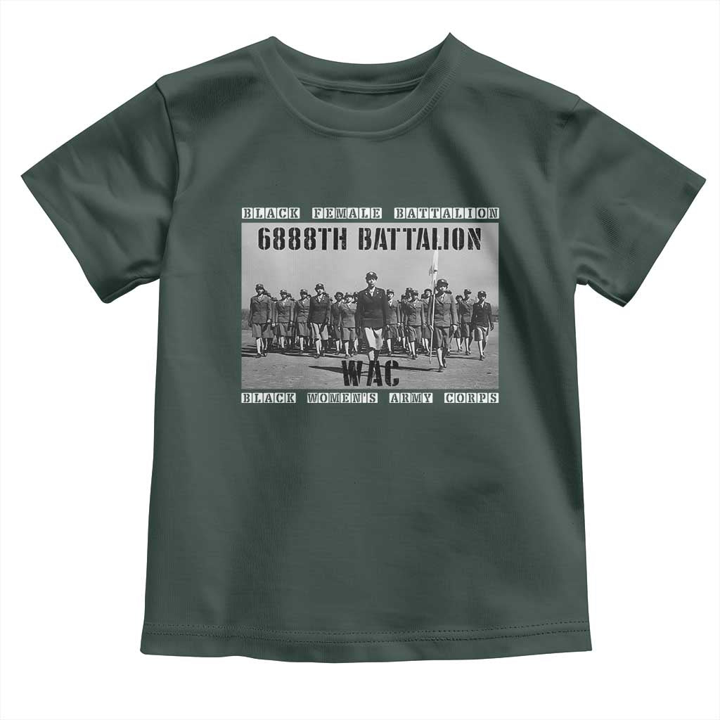 6888th Battalion Toddler T Shirt Black Female Battalion WAC Women's Army Corps Black History Month TS11 Dark Forest Green Print Your Wear