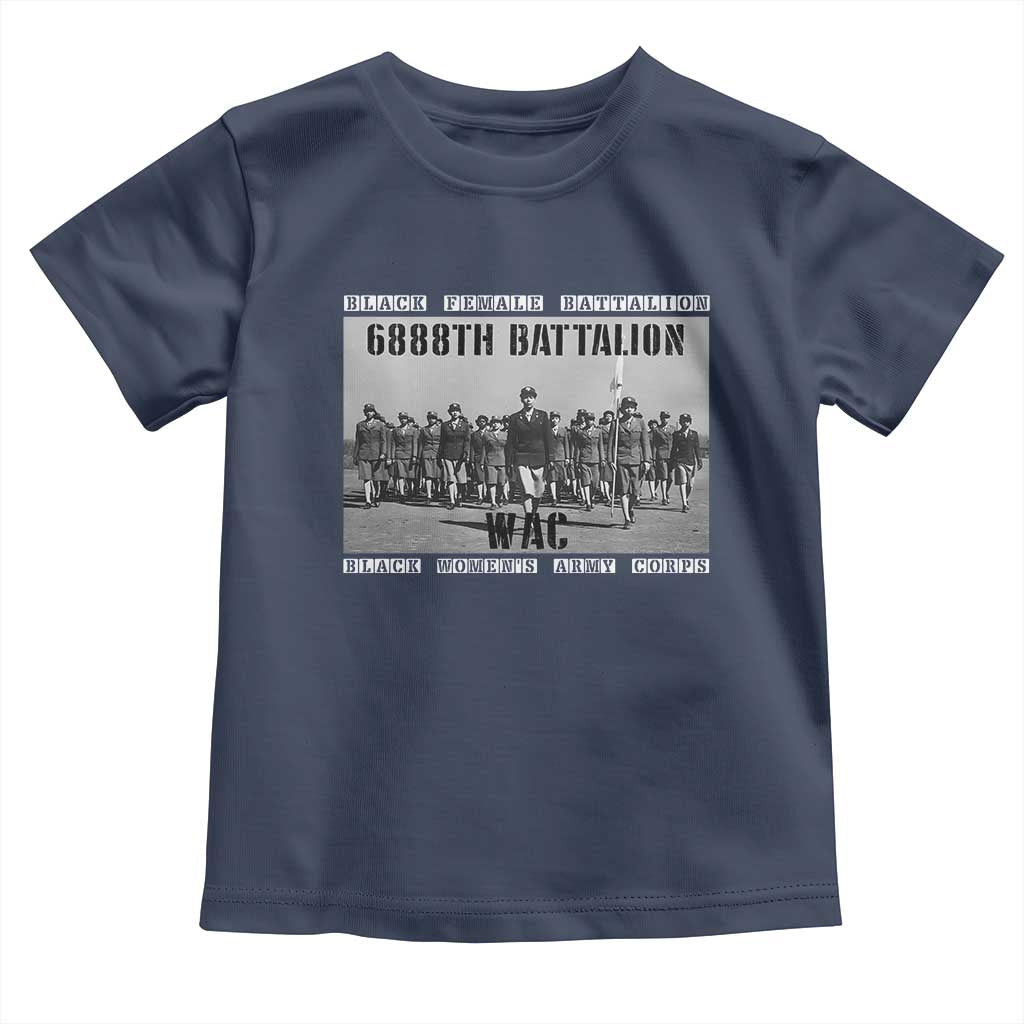 6888th Battalion Toddler T Shirt Black Female Battalion WAC Women's Army Corps Black History Month TS11 Navy Print Your Wear