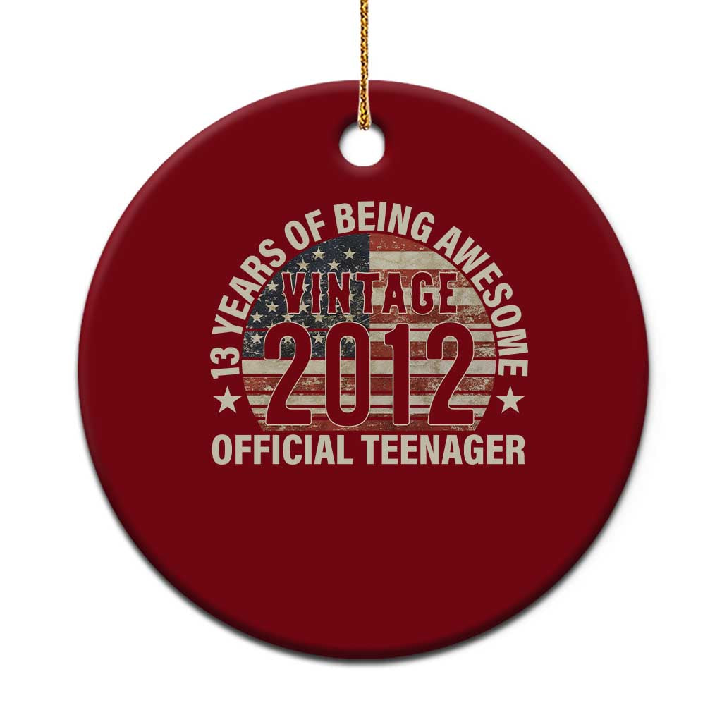 13th Birthday Ceramic Ornament Vintage 2012 Official Teenager 13 Years Of Being Awesome American Flag TS11 1pc Red Print Your Wear