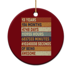 Funny 13th Birthday Ceramic Ornament 13 Years 156 Months 4748 Days Vintage Retro TS11 1pc Red Print Your Wear