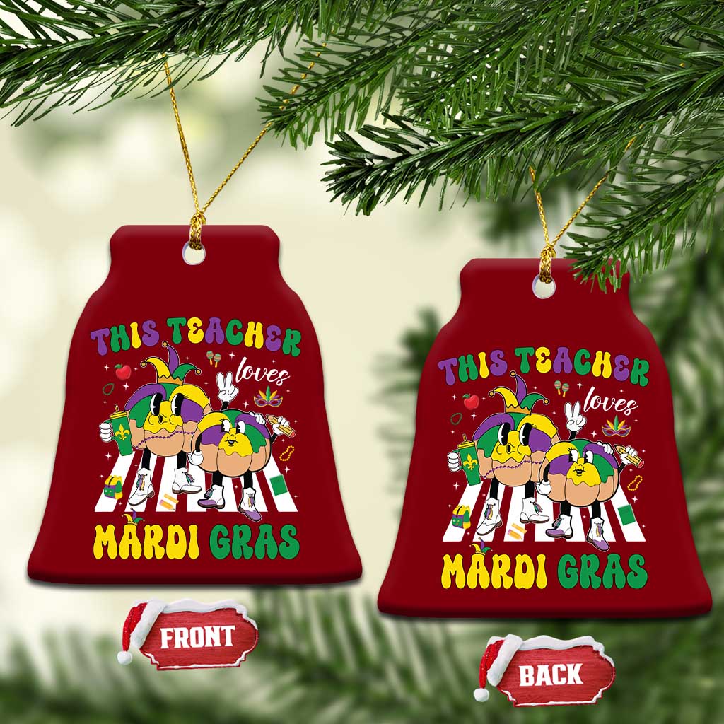 Funny This Teacher Loves Mardi Gras Ceramic Ornament King Cake Jester Hat TS11 Print Your Wear