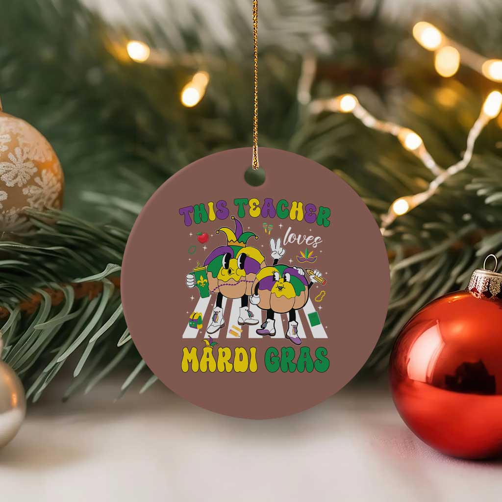 Funny This Teacher Loves Mardi Gras Ceramic Ornament King Cake Jester Hat TS11 1pc Mocha Print Your Wear