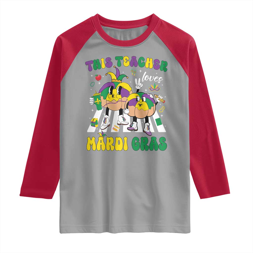 Funny This Teacher Loves Mardi Gras Raglan Shirt King Cake Jester Hat TS11 Sport Gray Red Print Your Wear