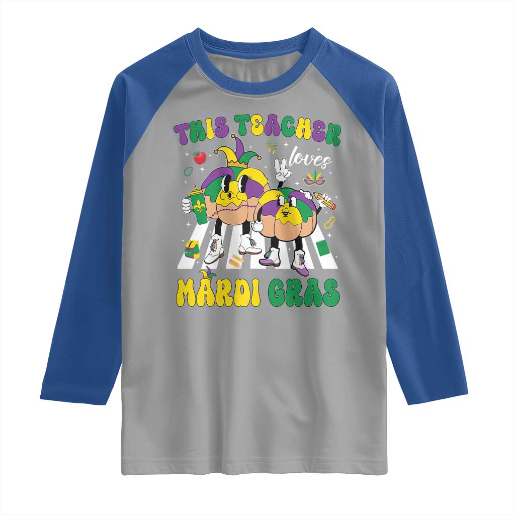Funny This Teacher Loves Mardi Gras Raglan Shirt King Cake Jester Hat TS11 Sport Gray Royal Print Your Wear