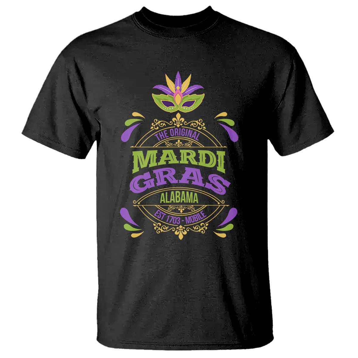 Funny The Original Mardi Gras Mobile Alabama Est 1703 T Shirt TS11 Black Print Your Wear