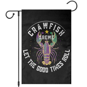 Crawfish Krewe Let The Good Times Roll Garden Flag Funny Mardi Gras TS11 Black Print Your Wear