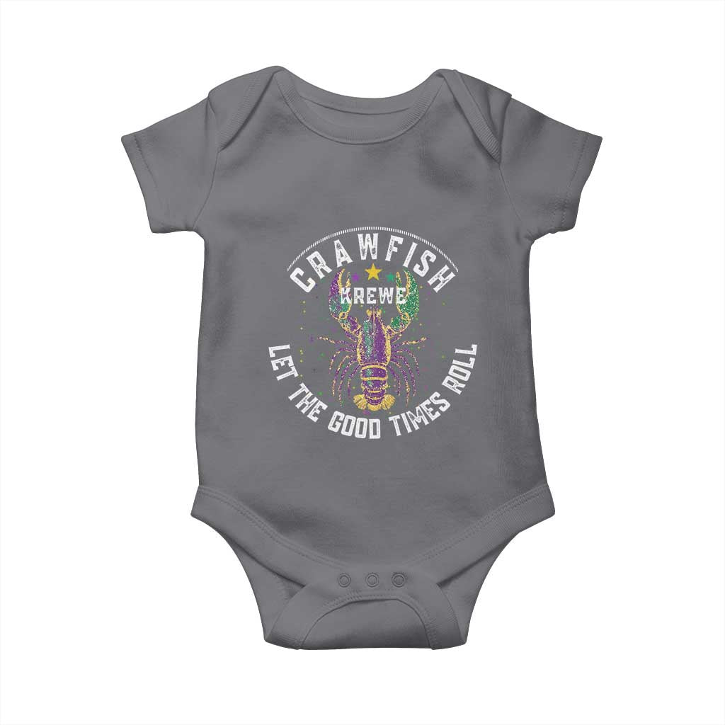 Crawfish Krewe Let The Good Times Roll Baby Onesie Funny Mardi Gras TS11 Charcoal Print Your Wear