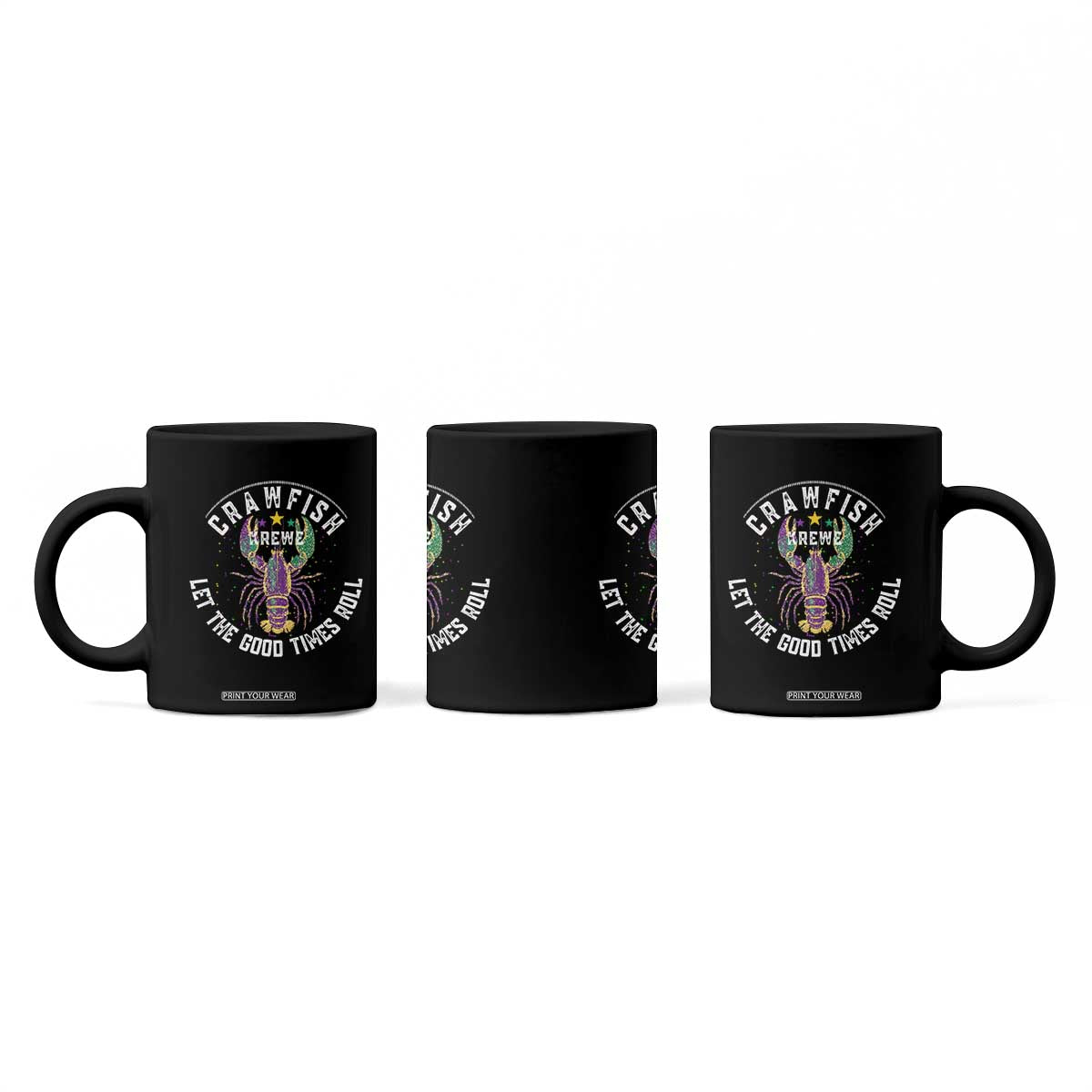 Crawfish Krewe Let The Good Times Roll Coffee Mug Funny Mardi Gras TS11 Print Your Wear