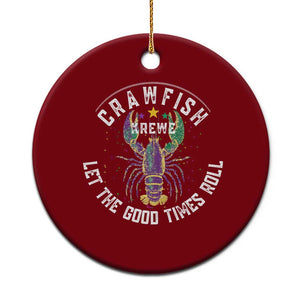 Crawfish Krewe Let The Good Times Roll Ceramic Ornament Funny Mardi Gras TS11 1pc Red Print Your Wear