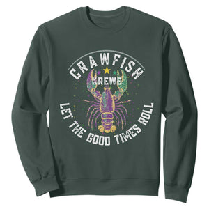 Crawfish Krewe Let The Good Times Roll Sweatshirt Funny Mardi Gras TS11 Dark Forest Green Print Your Wear