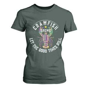 Crawfish Krewe Let The Good Times Roll T Shirt For Women Funny Mardi Gras TS11 Dark Forest Green Print Your Wear