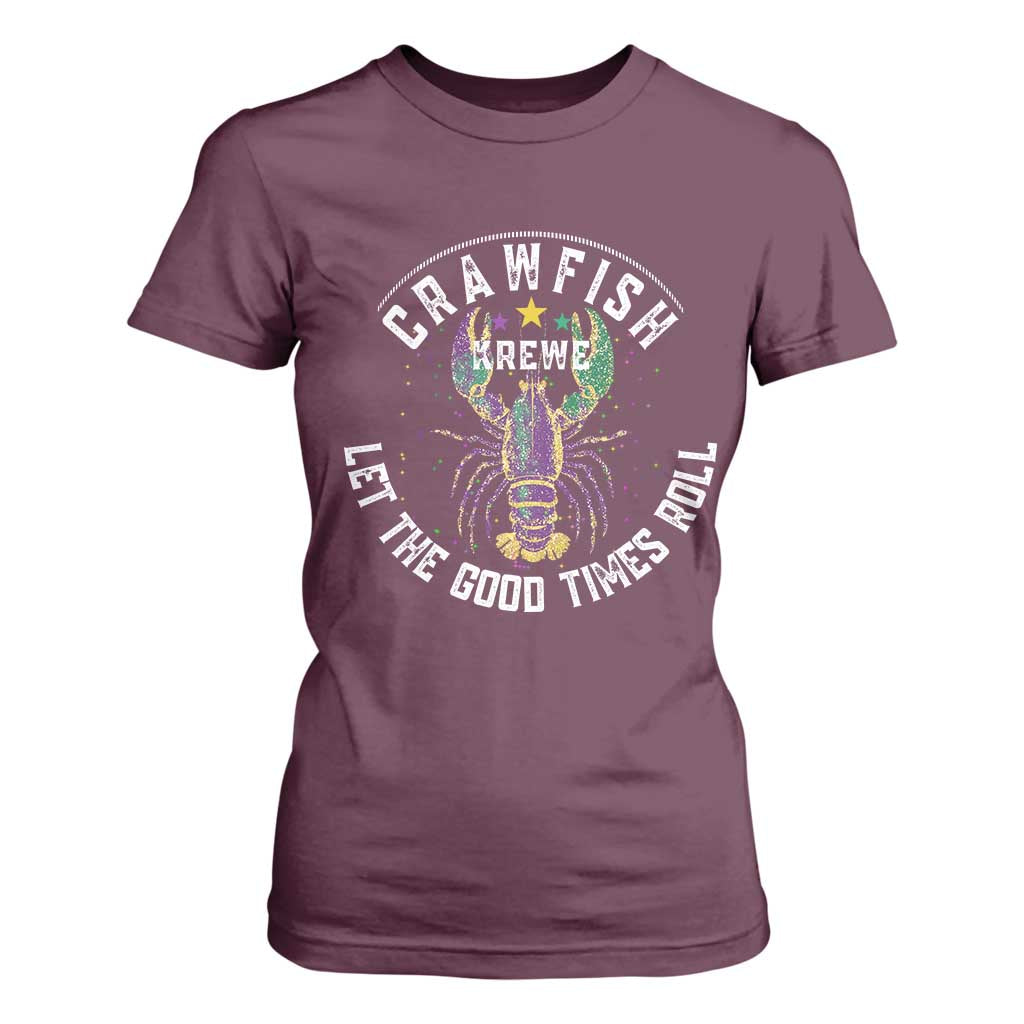 Crawfish Krewe Let The Good Times Roll T Shirt For Women Funny Mardi Gras TS11 Maroon Print Your Wear