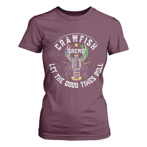 Crawfish Krewe Let The Good Times Roll T Shirt For Women Funny Mardi Gras TS11 Maroon Print Your Wear