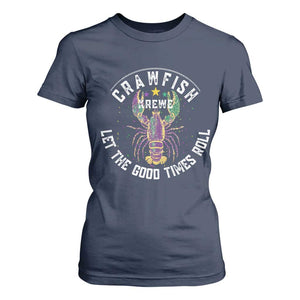 Crawfish Krewe Let The Good Times Roll T Shirt For Women Funny Mardi Gras TS11 Navy Print Your Wear
