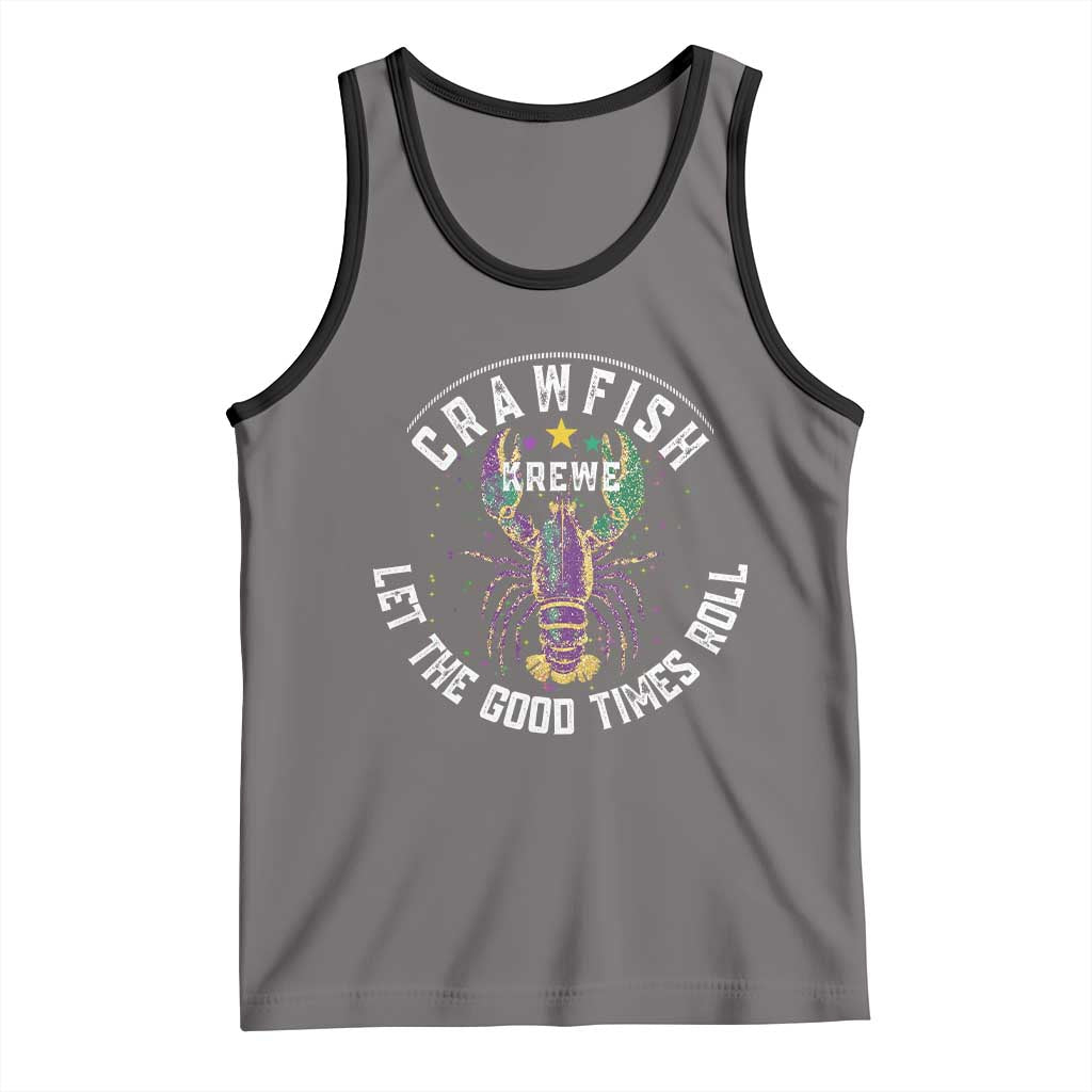 Crawfish Krewe Let The Good Times Roll Tank Top Funny Mardi Gras TS11 Deep Heather Black Print Your Wear