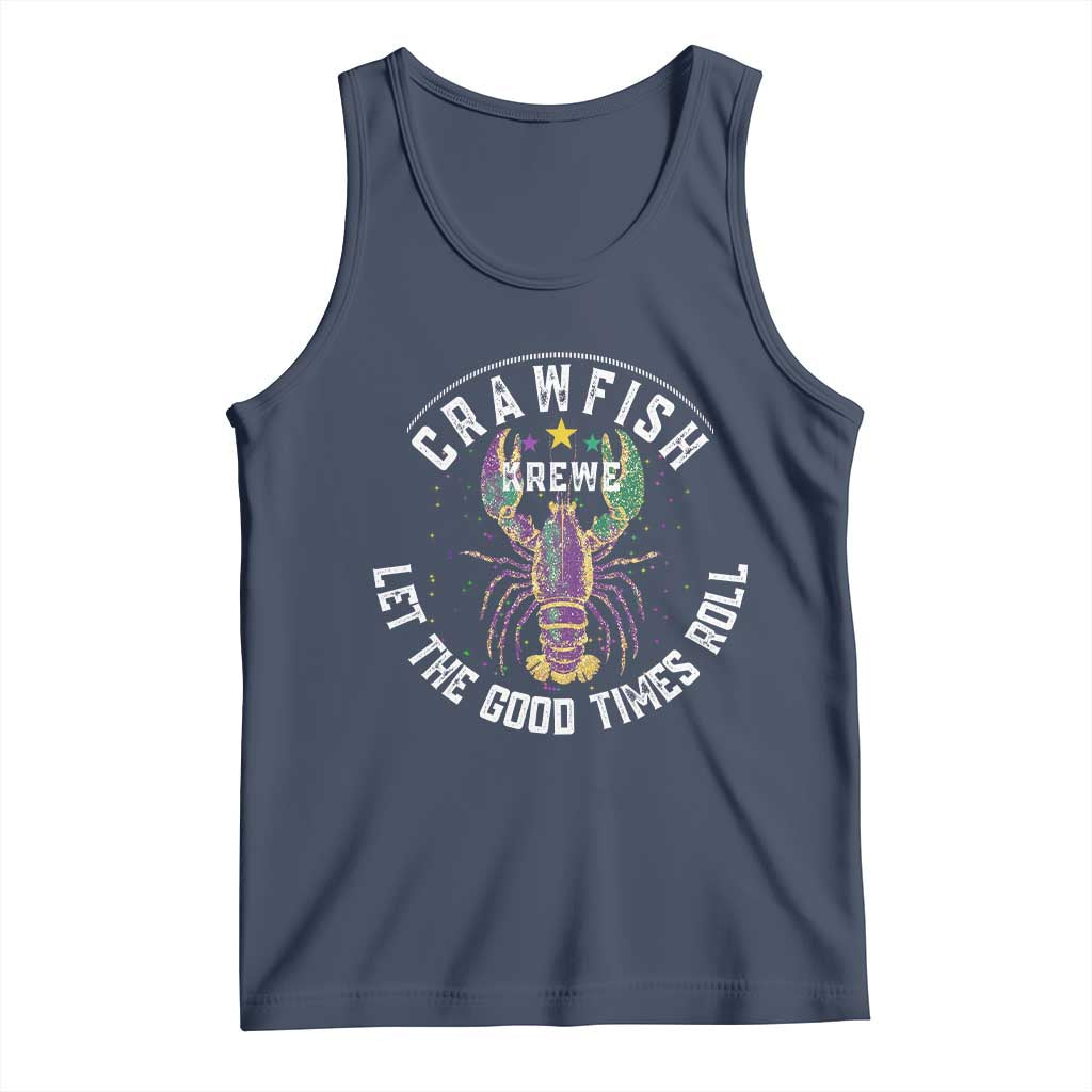 Crawfish Krewe Let The Good Times Roll Tank Top Funny Mardi Gras TS11 Navy Print Your Wear