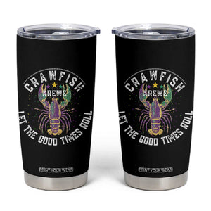 Crawfish Krewe Let The Good Times Roll Tumbler Cup Funny Mardi Gras TS11 Black Print Your Wear