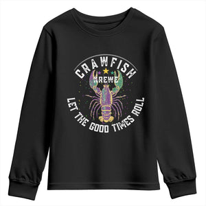 Crawfish Krewe Let The Good Times Roll Youth Sweatshirt Funny Mardi Gras TS11 Black Print Your Wear