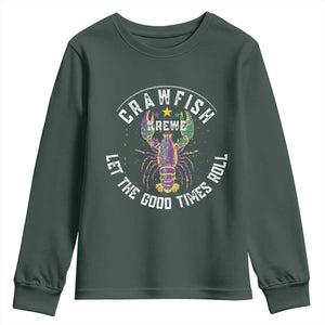 Crawfish Krewe Let The Good Times Roll Youth Sweatshirt Funny Mardi Gras TS11 Dark Forest Green Print Your Wear