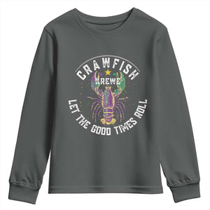 Crawfish Krewe Let The Good Times Roll Youth Sweatshirt Funny Mardi Gras TS11 Dark Heather Print Your Wear