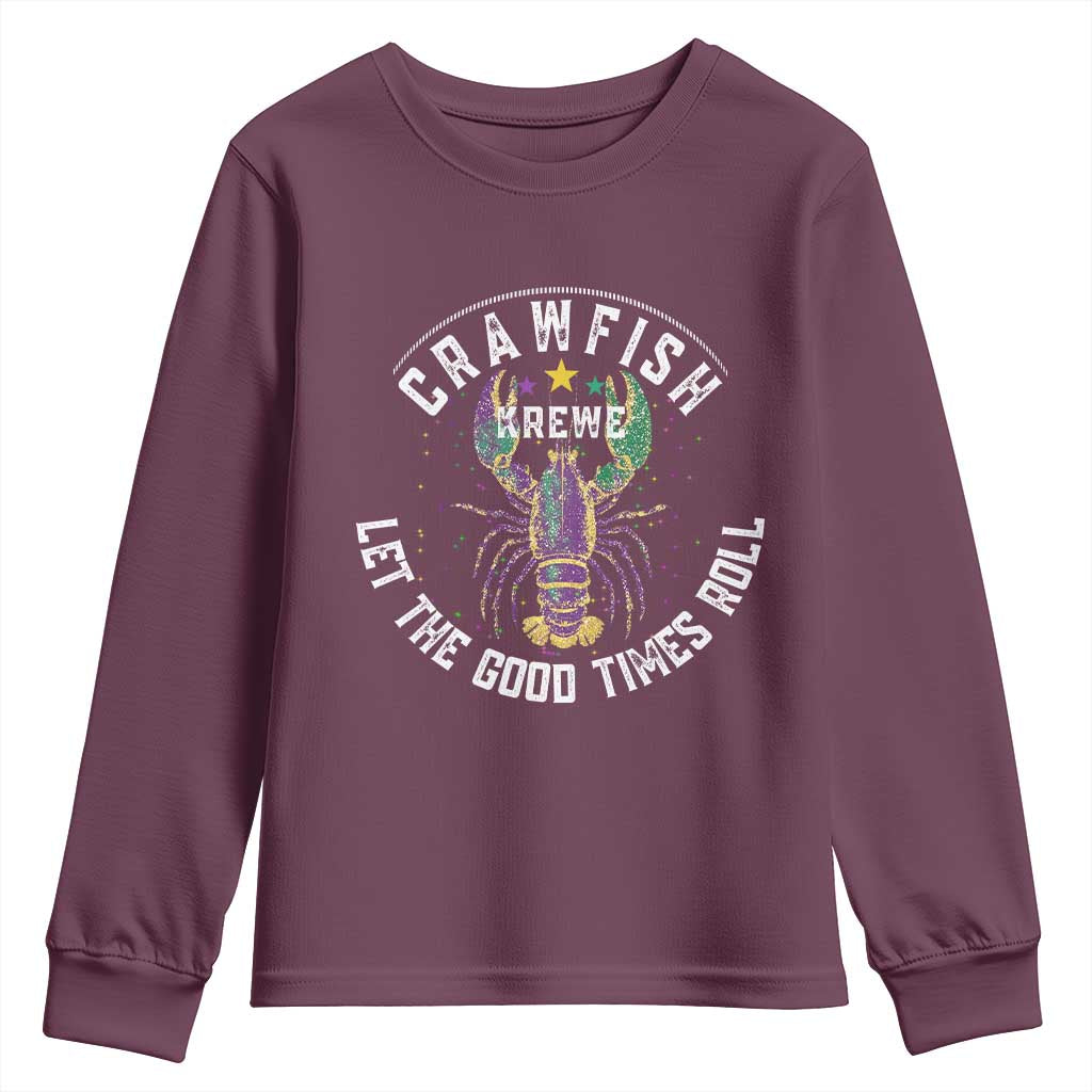 Crawfish Krewe Let The Good Times Roll Youth Sweatshirt Funny Mardi Gras TS11 Maroon Print Your Wear