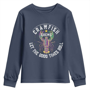 Crawfish Krewe Let The Good Times Roll Youth Sweatshirt Funny Mardi Gras TS11 Navy Print Your Wear