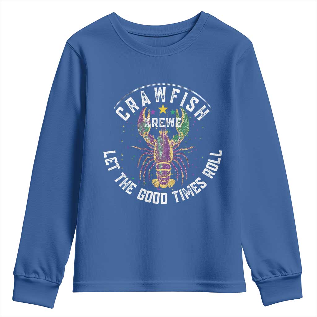 Crawfish Krewe Let The Good Times Roll Youth Sweatshirt Funny Mardi Gras TS11 Royal Blue Print Your Wear