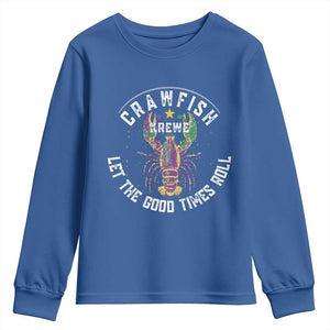 Crawfish Krewe Let The Good Times Roll Youth Sweatshirt Funny Mardi Gras TS11 Royal Blue Print Your Wear