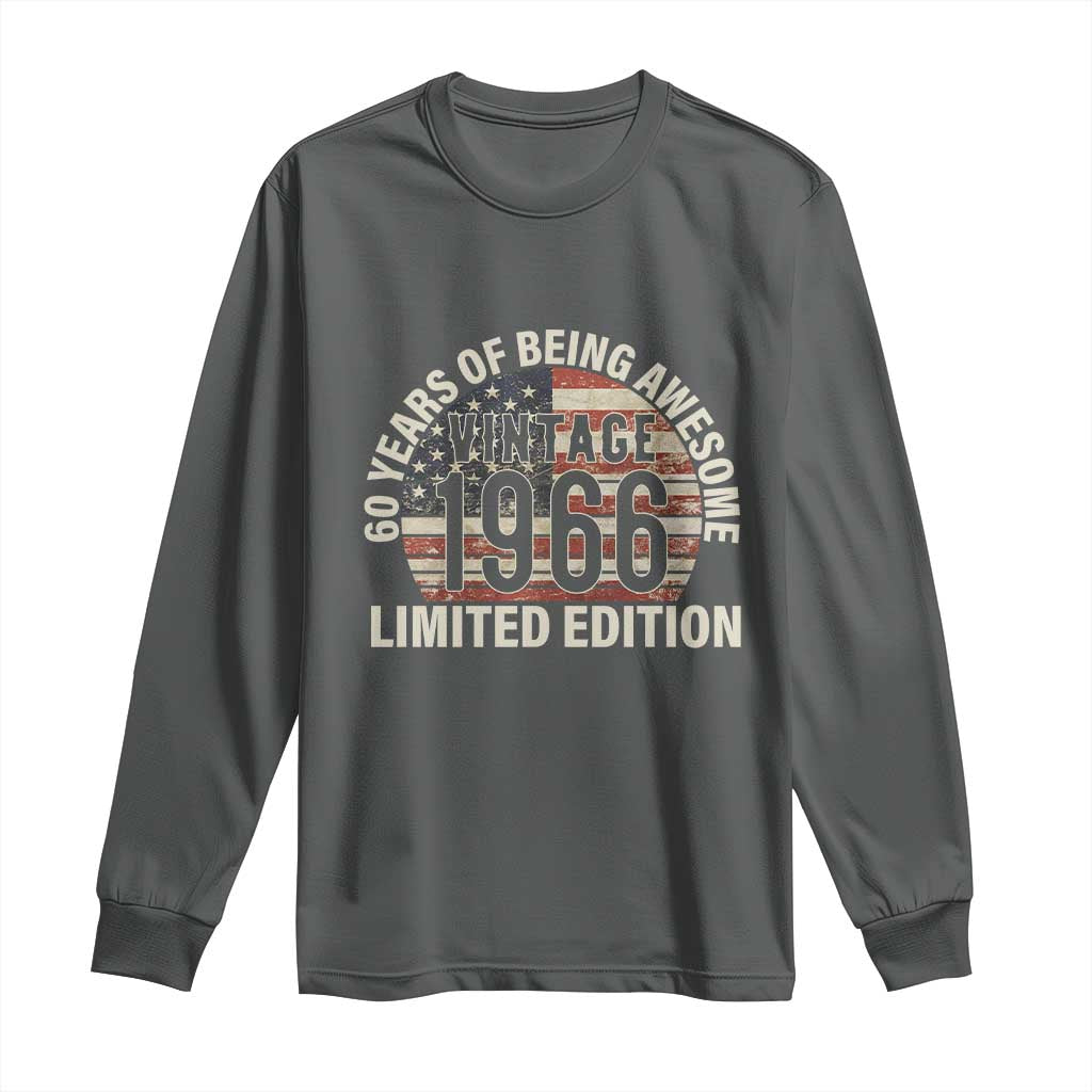 60th Birthday Long Sleeve Shirt Vintage 1966 Limited Edition 60 Years Of Being Awesome American Flag TS11 Dark Heather Print Your Wear