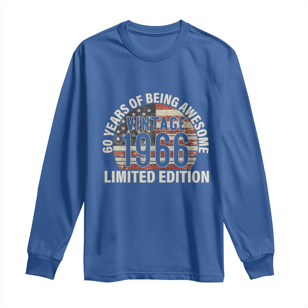 60th Birthday Long Sleeve Shirt Vintage 1966 Limited Edition 60 Years Of Being Awesome American Flag TS11 Royal Blue Print Your Wear