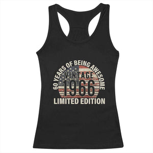 60th Birthday Racerback Tank Top Vintage 1966 Limited Edition 60 Years Of Being Awesome American Flag TS11 Black Print Your Wear