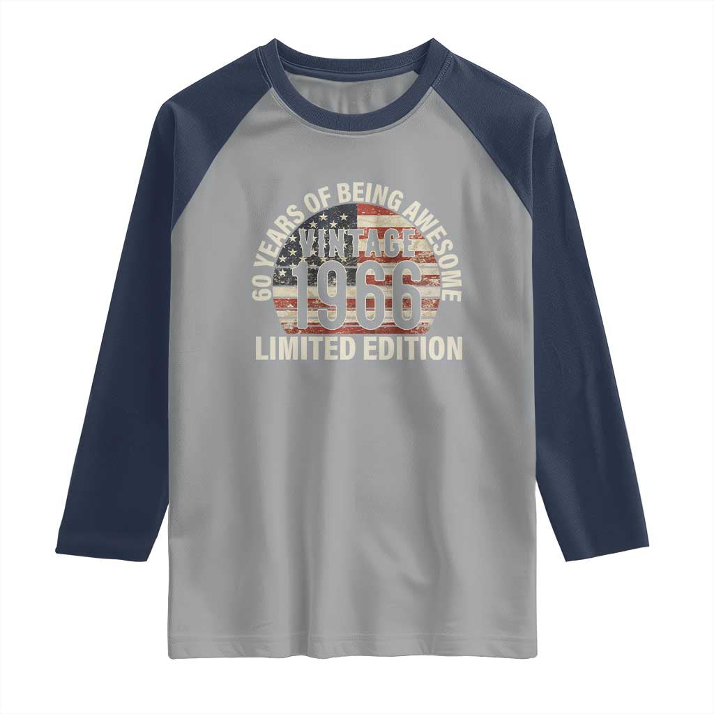 60th Birthday Raglan Shirt Vintage 1966 Limited Edition 60 Years Of Being Awesome American Flag TS11 Sport Gray Navy Print Your Wear